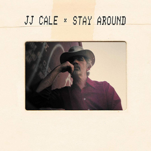 CALE, J.J. -- STAY AROUND -LP-CALE, J.J. -- STAY AROUND -LP-.jpg